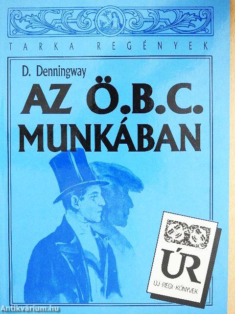 Az Ö.B.C. munkában
