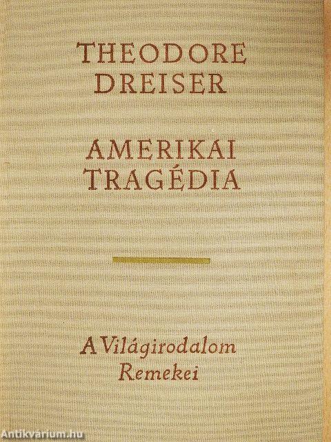 Amerikai tragédia I-II.