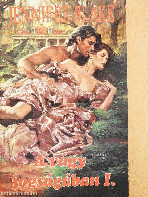 A vágy fogságában I-II.