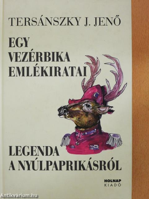 Egy vezérbika emlékiratai/Legenda a nyúlpaprikásról (aláírt példány)