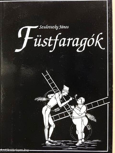 Füstfaragók (dedikált példány)