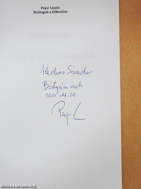 Boldogok a félkezűek (dedikált példány)