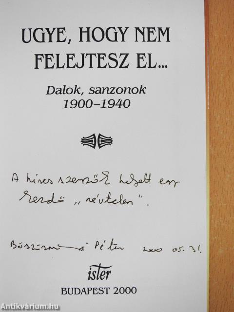 Ugye, hogy nem felejtesz el... (dedikált példány)