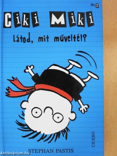 Ciki Miki - Látod, mit műveltél? (dedikált példány)