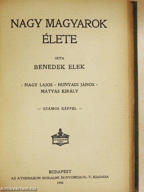 Nagy magyarok élete I/1-3.