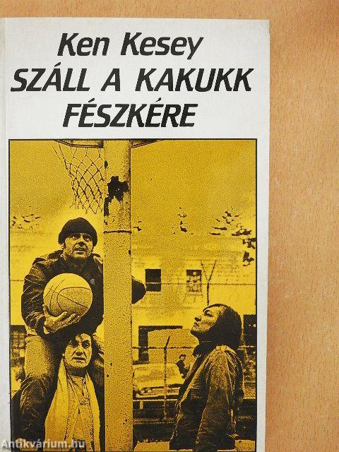 Száll a kakukk fészkére