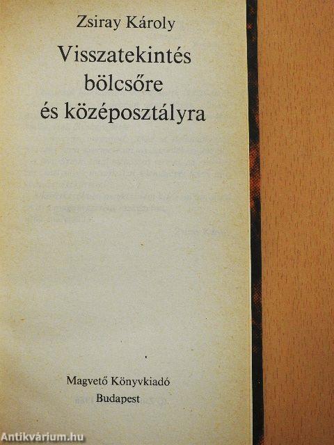 Visszatekintés bölcsőre és középosztályra