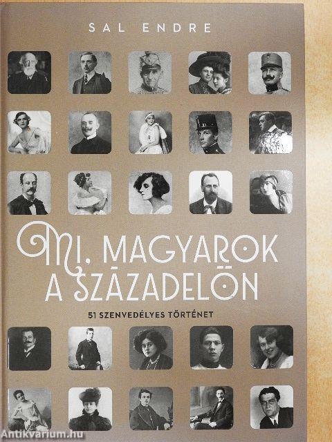 Mi, magyarok a századelőn