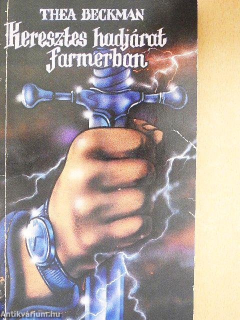 Keresztes hadjárat farmerban