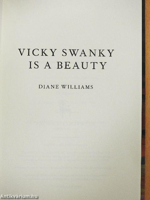 Vicky Swanky is a Beauty