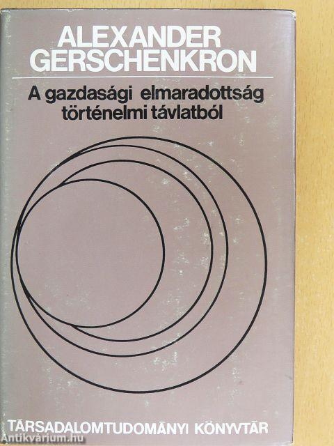 A gazdasági elmaradottság történelmi távlatból