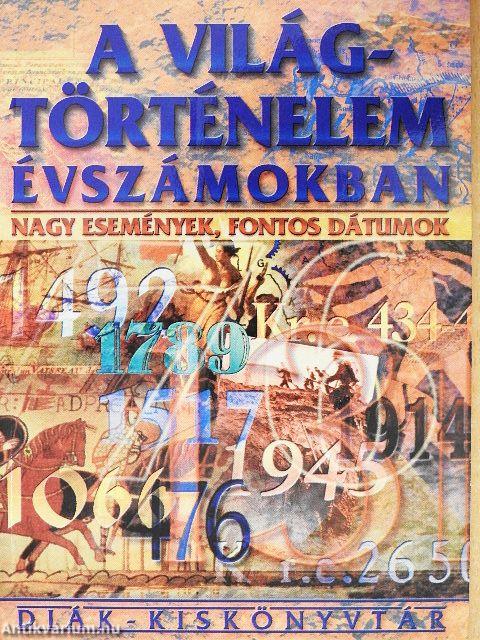 A világtörténelem évszámokban