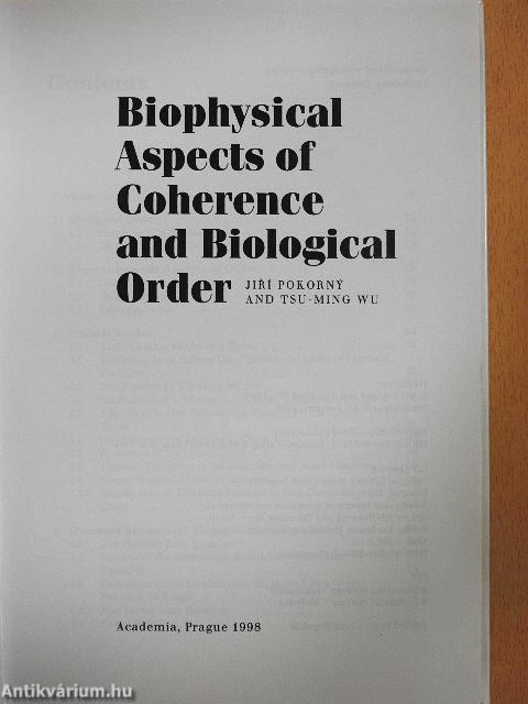 Biophysical Aspects of Coherence and Biological Order