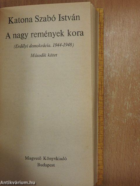 A nagy remények kora I-II.