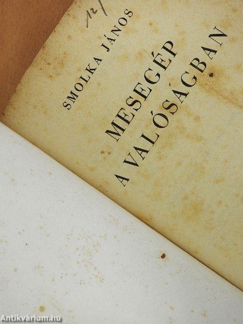 Mesegép a valóságban