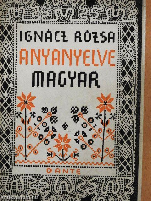 Anyanyelve magyar...