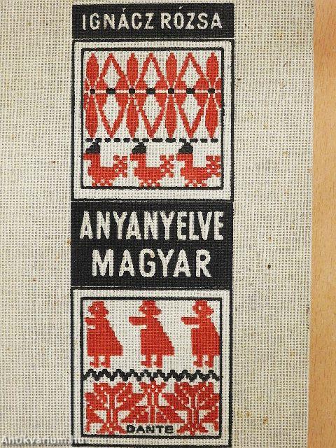 Anyanyelve magyar...