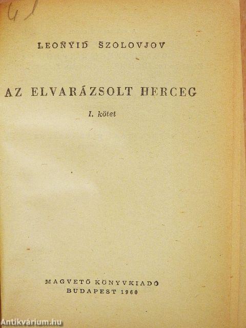 Az elvarázsolt herceg I-II.