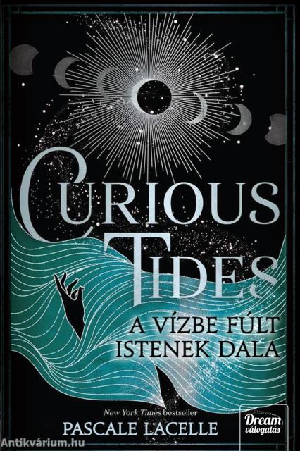Curious Tides - A Vízbe Fúlt Istenek Dala