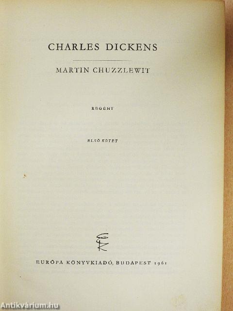 Martin Chuzzlewit I-II.