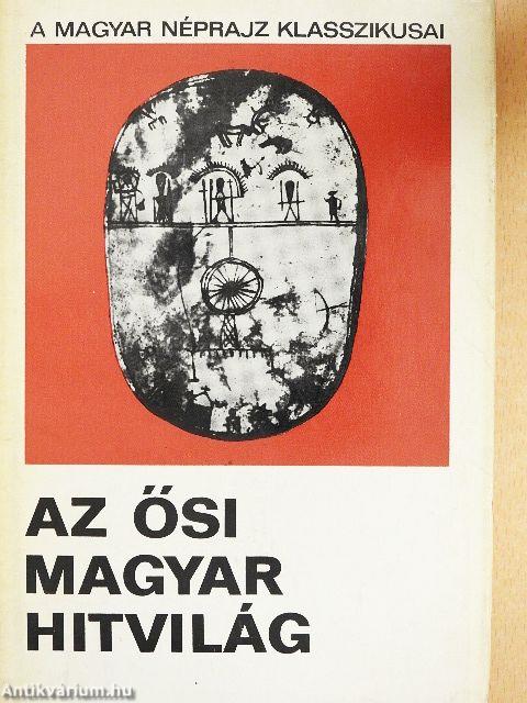 Az ősi magyar hitvilág