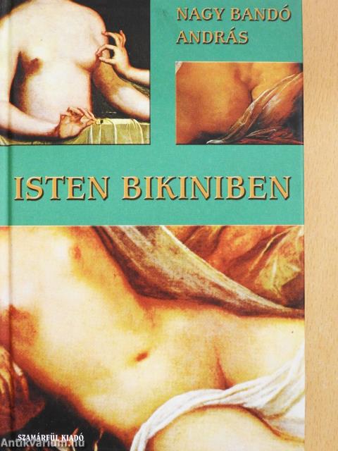 Isten bikiniben (dedikált példány)