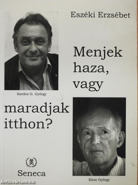 Menjek haza, vagy maradjak itthon? (dedikált példány)