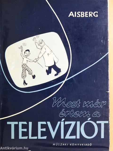 Most már értem a televíziót
