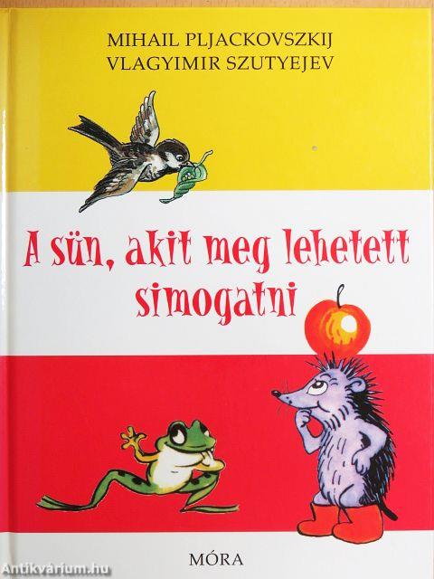 A sün, akit meg lehetett simogatni