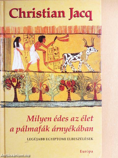 Milyen édes az élet a pálmafák árnyékában