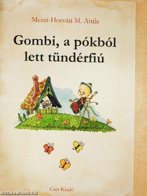 Gombi, a pókból lett tündérfiú