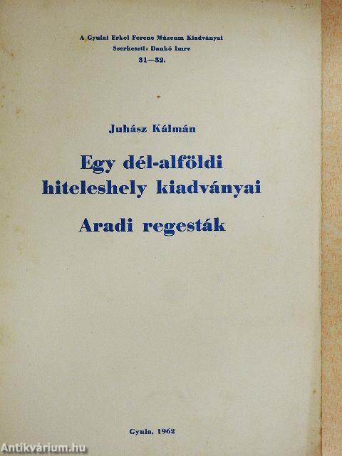 Egy dél-alföldi hiteleshely kiadványai