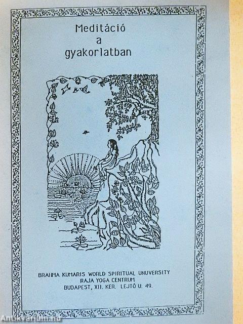 Meditáció a gyakorlatban