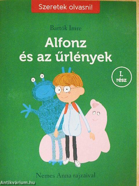 Alfonz és az űrlények I.