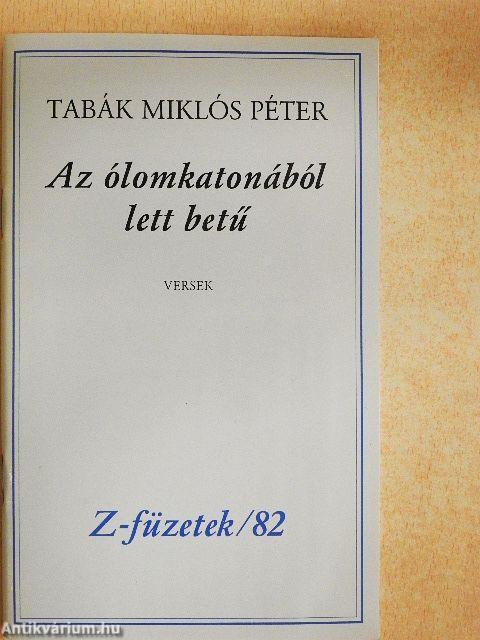 Az ólomkatonából lett betű