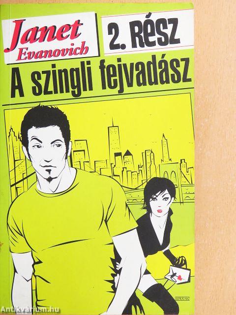 A szingli fejvadász 2.