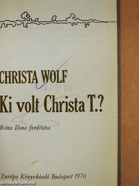 Ki volt Christa T.?
