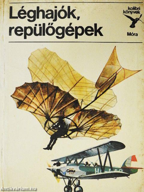 Léghajók, repülőgépek