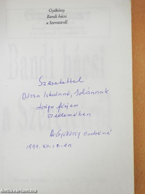 Bandi bácsi a Szeretetről (dedikált példány)