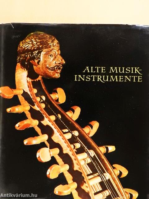 Alte Musikinstrumente (dedikált példány)
