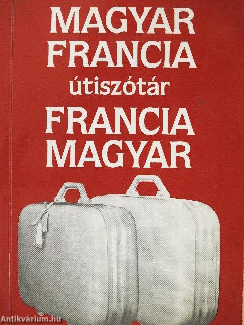 Magyar-francia/francia-magyar útiszótár
