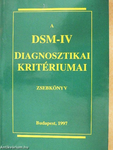 A DSM-IV diagnosztikai kritériumai