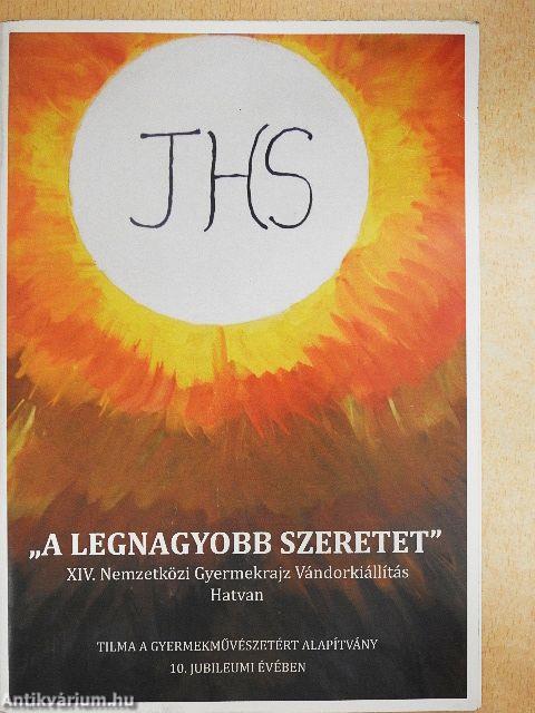 "A Legnagyobb Szeretet"