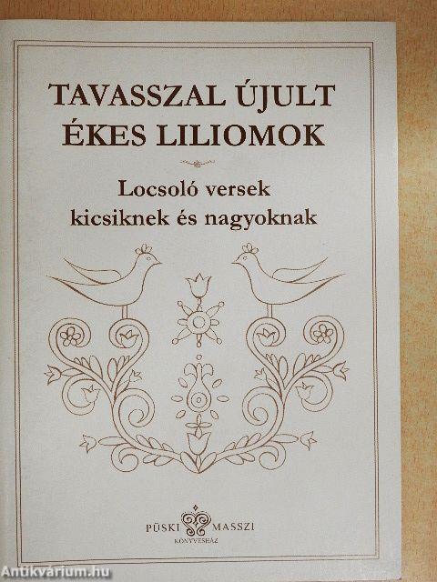 Tavasszal újult ékes liliomok