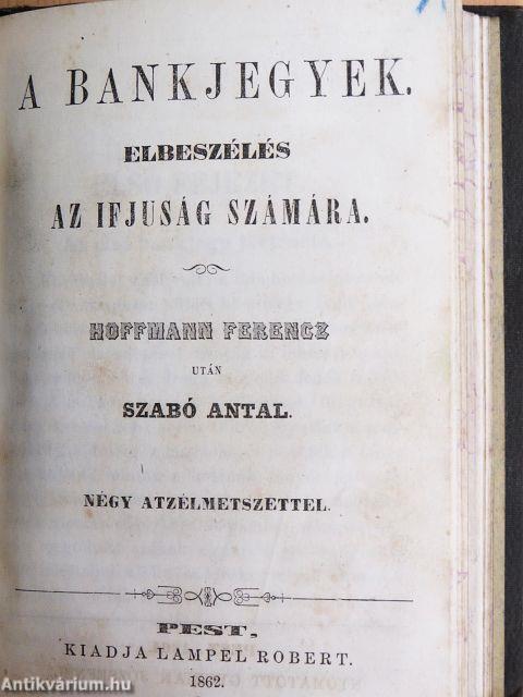 A szenvedések iskolája/A magas Északon/Mylord Cat/A bankjegyek