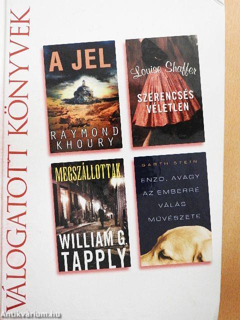 A jel/Szerencsés véletlen/Megszállottak/Enzo, avagy az emberré válás művészete