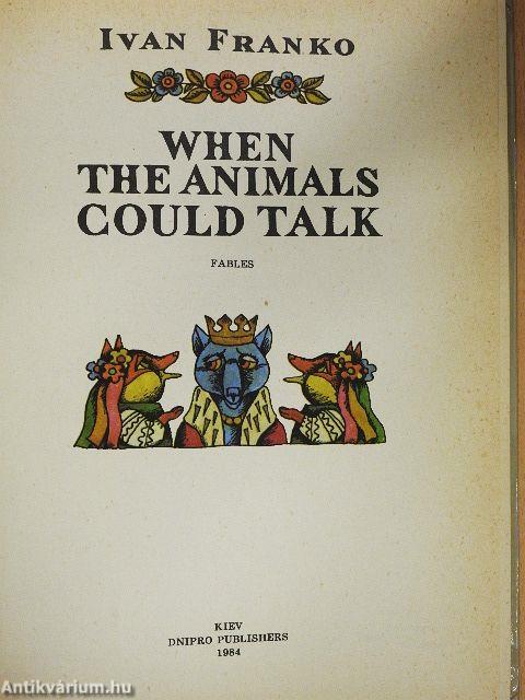 When the animals could talk