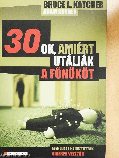 30 ok, amiért utálják a főnököt