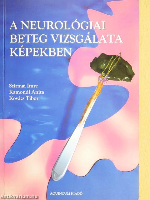 A neurológiai beteg vizsgálata képekben