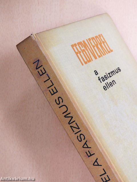 Fegyverrel a fasizmus ellen